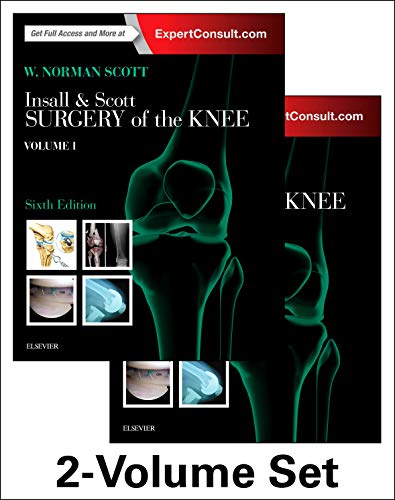 Insall & Scott Surgery of the Knee, 2-Volume Set: Expert Consult - Online and Print von Elsevier