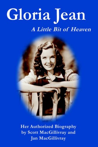 Gloria Jean: A Little Bit of Heaven von iUniverse