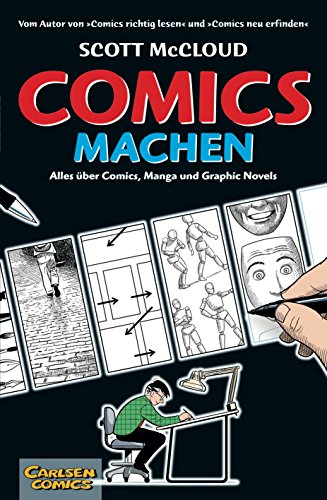 Comics machen: Alles über Comics, Manga und Graphic Novels von CARLSEN COMICS