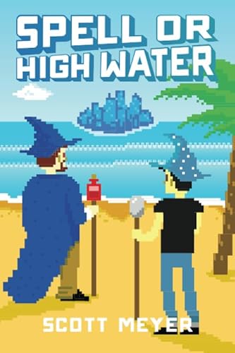 Spell or High Water (Magic 2.0, Band 2) von 47north