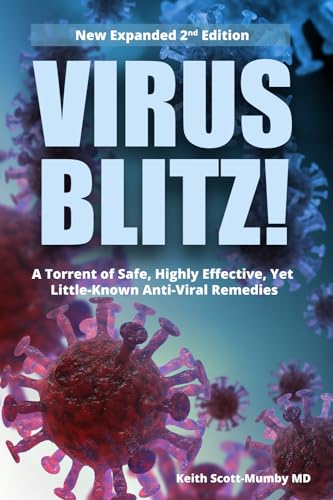 Virus Blitz!: A Torrent of Safe, Highly Effective, Yet Little-Known Anti-Viral Remedies von Mother Whale, Inc