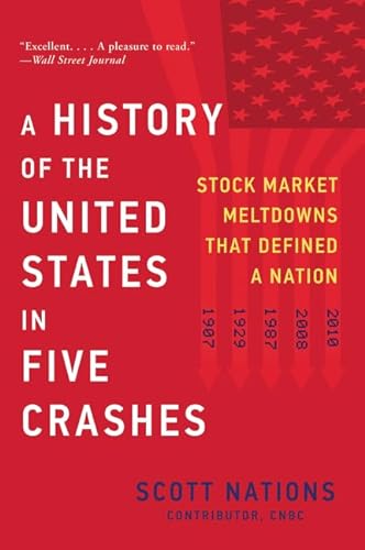 A History of the United States in Five Crashes: Stock Market Meltdowns That Defined a Nation von William Morrow & Company