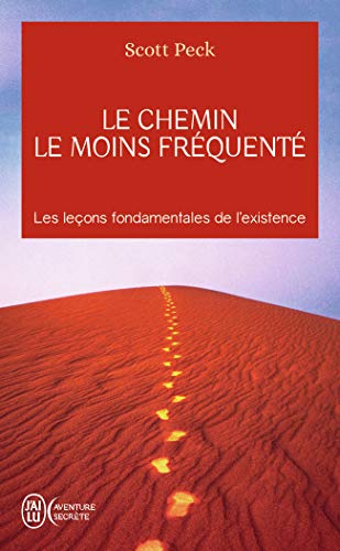 Le chemin le moins fréquenté : Apprendre à vivre avec la vie von J'AI LU