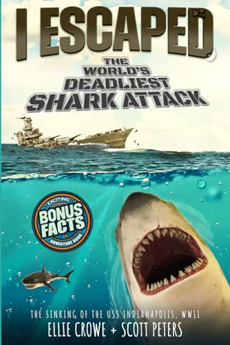 I Escaped The World's Deadliest Shark Attack (3) von Best Day Books for Young Readers