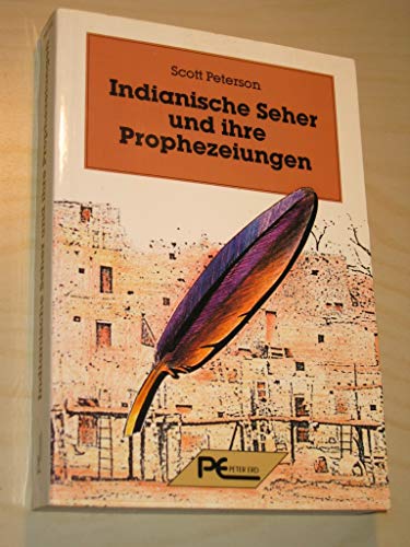 Indianische Seher und ihre Prophezeiungen von Erd