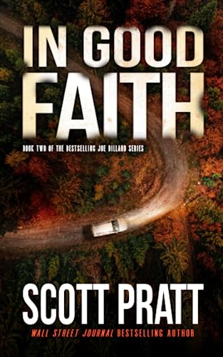 In Good Faith (Joe Dillard Series, Band 2) von CreateSpace Independent Publishing Platform