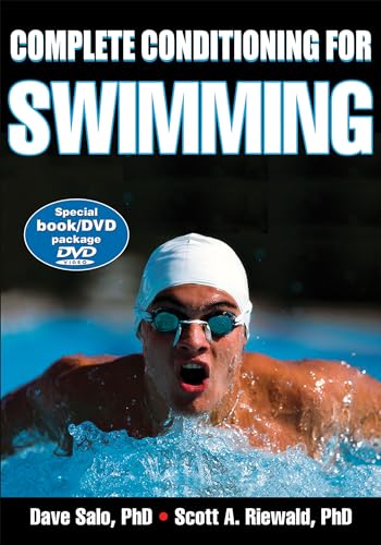 Complete Conditioning for Swimming (Complete Conditioning for Sports Series)