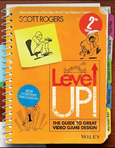 Level Up! The Guide to Great Video Game Design von Wiley