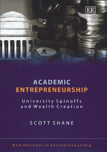 Academic Entrepreneurship: University Spinoffs and Wealth Creation (New Horizons in Entrepreneurship series) von Brand: Edward Elgar Pub