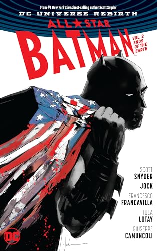 All Star Batman Vol. 2: Ends of the Earth