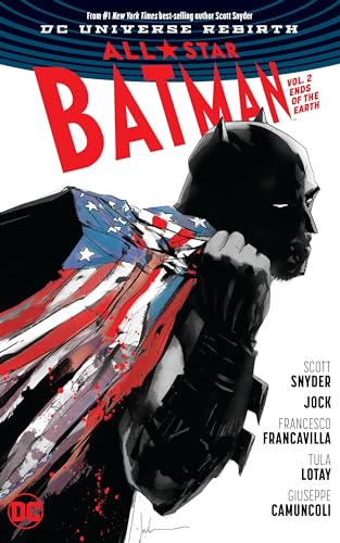 All-Star Batman Vol. 2: Ends of the Earth (Rebirth)