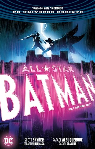 All-Star Batman Vol. 3: The First Ally All-Star Batman Vol. 3: The First Ally