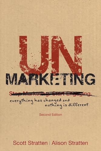 UNMarketing: everything has changed and nothing is different von Wiley