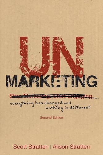 UnMarketing: Everything Has Changed and Nothing is Different von Wiley