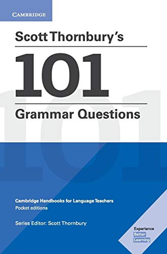 Scott Thornbury's 101 Grammar Questions Pocket Editions: Cambridge Handbooks for Language Teachers von Cambridge University Press