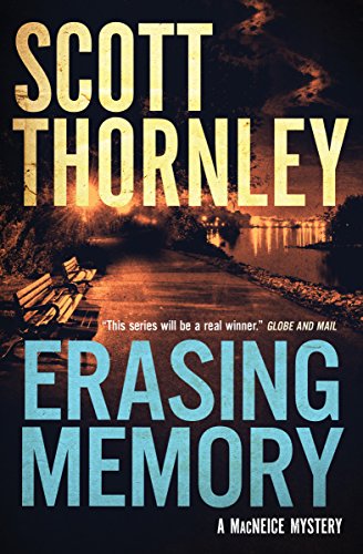 Erasing Memory: A MacNeice Mystery (The MacNeice Mysteries, 1, Band 1) von Spiderline