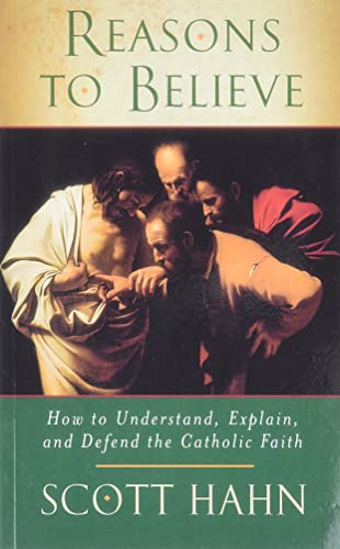 Reasons to Believe: How to Understand, Explain and Defend the Catholic Faith von imusti