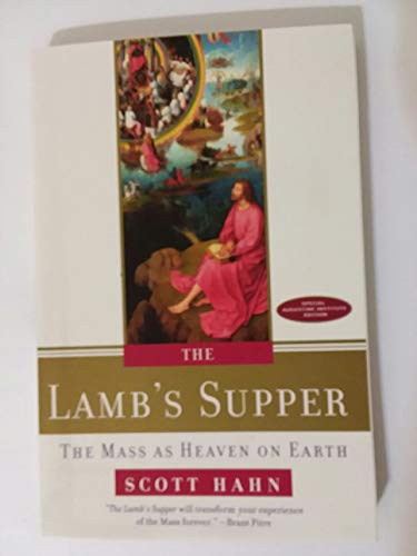 The Lamb's Supper: The Mass as Heaven on Earth von imusti