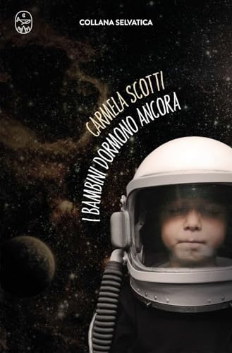 I bambini dormono ancora (Selvatica) von Wudz Edizioni