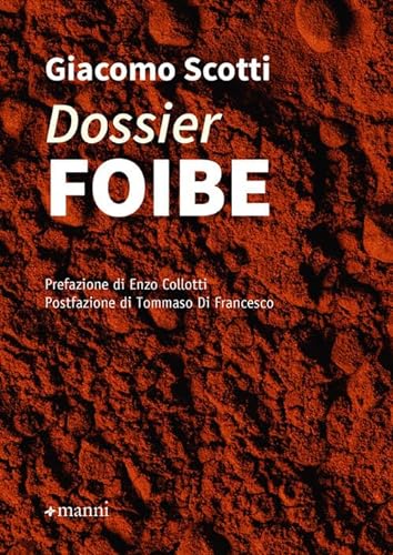 Dossier foibe (Studi) von Manni