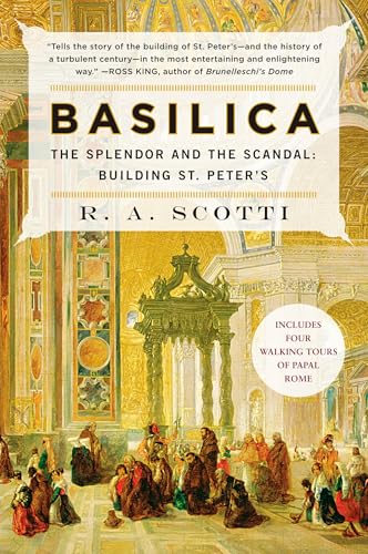 Basilica: The Splendor and the Scandal: Building St. Peter's