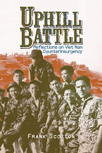 Uphill Battle: Reflections on Viet Nam Counterinsurgency (Modern Southeast Asia) von Texas Tech University Press