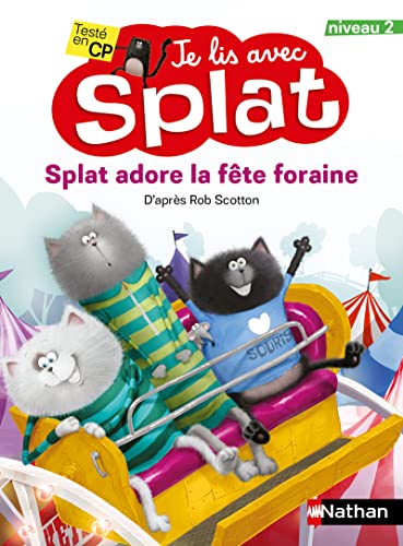 Je lis avec Splat : Splat adore la fête foraine - Niveau 2 von NATHAN