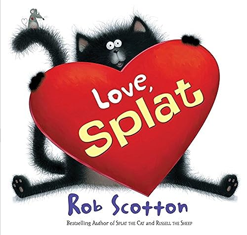 Love, Splat: A Valentine's Day Book For Kids (Splat the Cat)