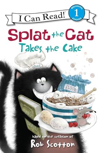 Splat the Cat Takes the Cake (I Can Read Level 1)
