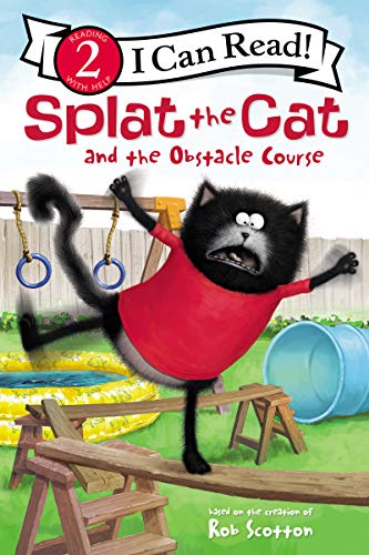 Splat the Cat and the Obstacle Course (I Can Read Level 2)