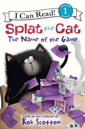 Splat the Cat: The Name of the Game (I Can Read Level 1)