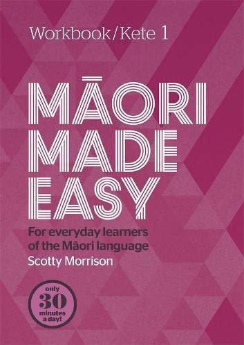 Maori Made Easy Workbook 1/Kete 1 von Raupo Publishing (NZ) Ltd