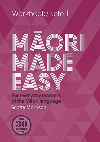 Maori Made Easy Workbook 1/Kete 1