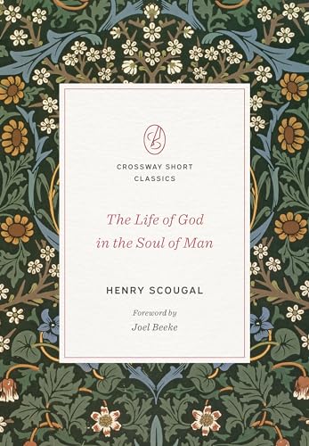 The Life of God in the Soul of Man (Crossway Short Classics) von Crossway Books