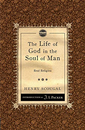 The Life of God in the Soul of Man: Real Religion (Packer Introductions)