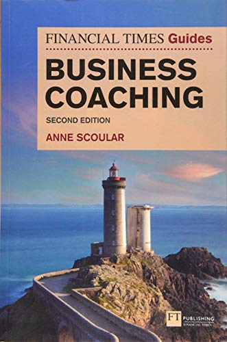 The Financial Times Guide to Business Coaching von FT Publishing International