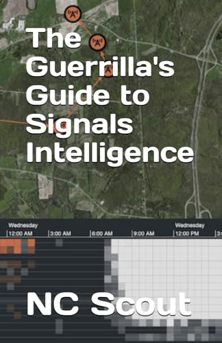 The Guerrilla's Guide to Signals Intelligence von Independently published