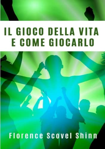 Il gioco della vita e come giocarlo (tradotto) von ALEMAR S.A.S.