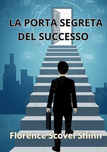 La porta segreta del successo (tradotto) von David De Angelis