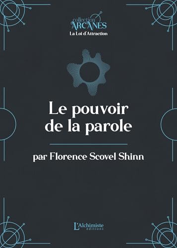 Le pouvoir de la parole (la Loi d'Attraction) von ALCHIMISTE