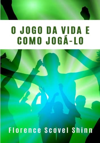 O jogo da vida e como jogá-lo (traduzido)