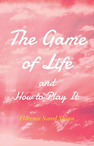 The Game of Life and How to Play It von Independently published