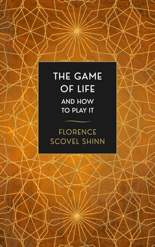 The Game of Life and How to Play It: A Practical Guide to New Thought and Spiritual Success The Game of Life and How to Play It: A Practical Guide to New Thought and Spiritual Success von Independently published