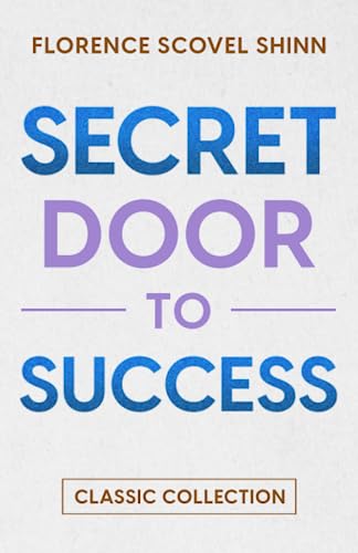 The Secret Door to Success: Classic Collection von 9780645720747