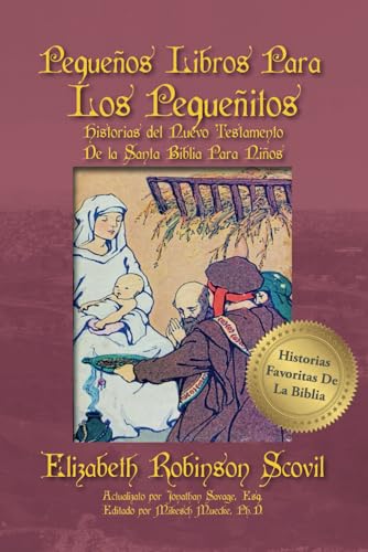 Pequeños Libros para Los Pequeñitos: Historias Del Nuevo Testamento De la Santa Biblia Para Niños von Hog Press