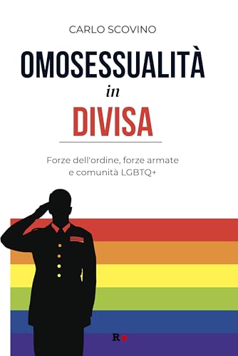Omosessualità in divisa. Forze dell'ordine, forze armate e comunità LGBTQ+ (Atena) von Rogas