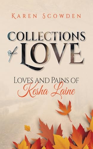 Collections of Love: Loves and Pains of Kesha Laine von WP Lighthouse