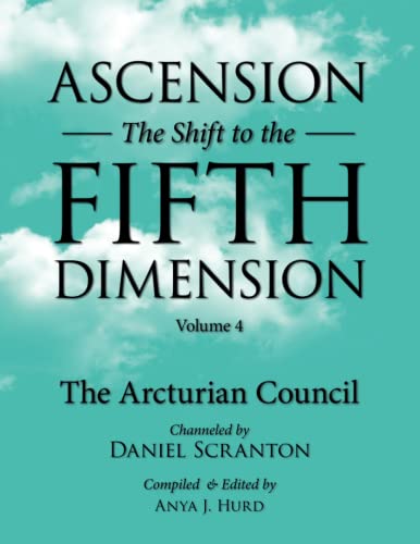 Ascension: The Shift to the Fifth Dimension, Volume 4