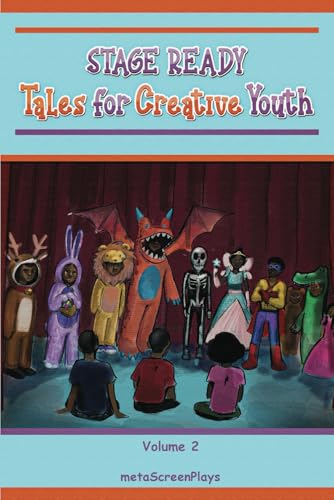 Stage Ready Tales for Creative Youth: Inspiring Youth with Couplets – Vol. 2 von Independently published