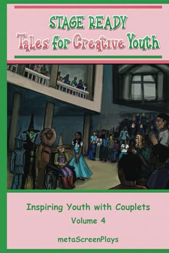 Stage Ready Tales for Creative Youth: Inspiring Youth with Couplets – Vol. 4 von Independently published